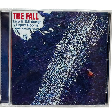 The Fall - Live In Edinburgh Liquid Rooms 10th October 2001 CD